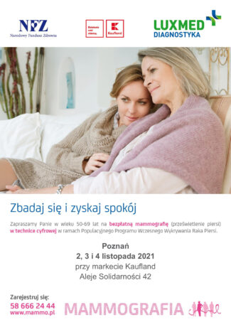 Plakat promujący badania mammograficzne. Na górze logotypy: NFZ, Kaufland, LuxMed. Pod logotypami zdjęcie dwóch przytulających się kobiet, jedna jest młoda, druga starsza, kobiety siedzą na kanapie. Pod zdjęciem niebieski napis "Zbadaj się i zyskaj spokój" oraz szczegółowe informacje na temat badań.