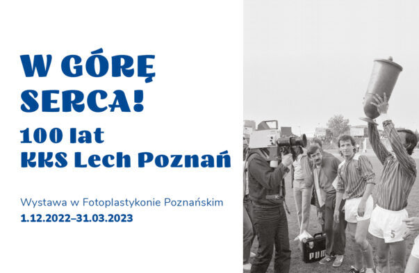 100 lat KKS Lech Poznań – wystawa w Fotoplastykonie Poznańskim