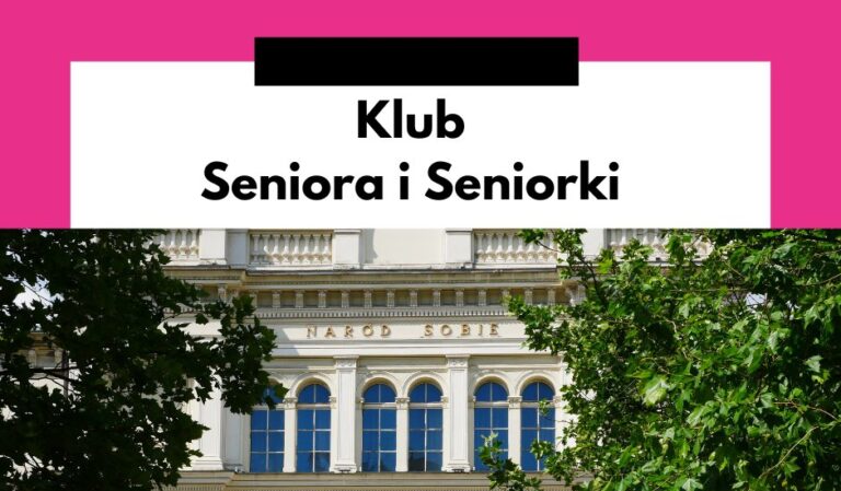 Klub Seniora i Seniorki przy Teatrze Polskim