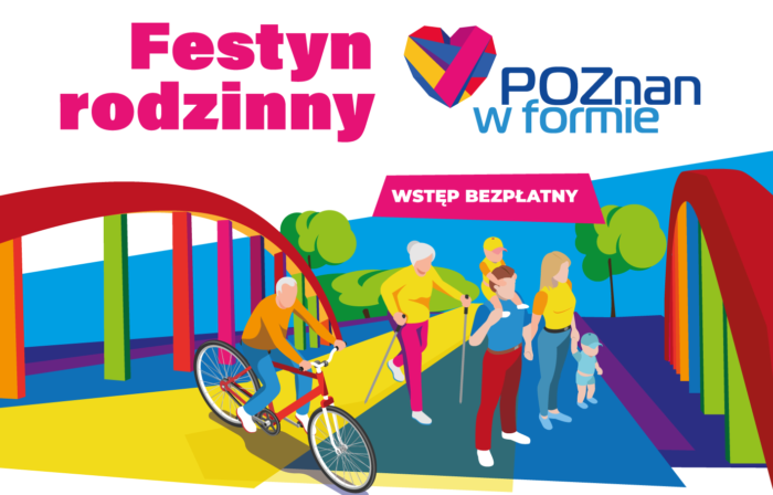 Grafika artykułu: w centrum ludzie znajdujący się na moście - jest tu mężczyzna na rowerze, kobieta z kijkami nordic walking oraz rodzina, nad grafiką kolorowy napis: Festyn rodzinny. Poznań w formie".