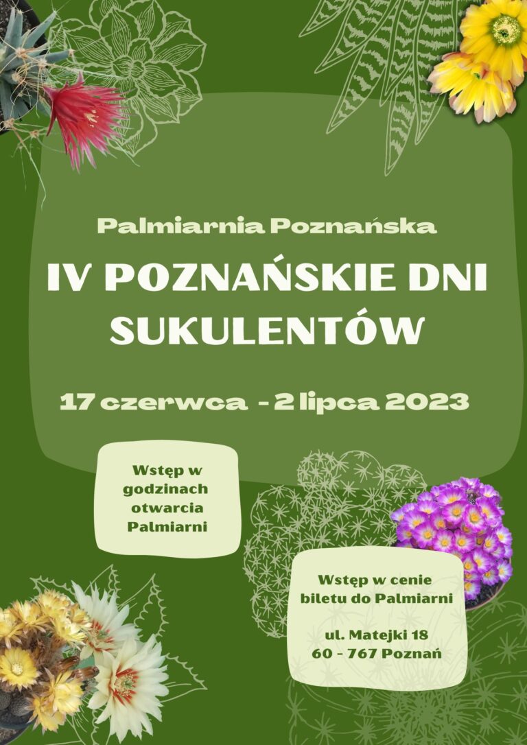 IV Poznańskie Dni Sukulentów w Palmiarni