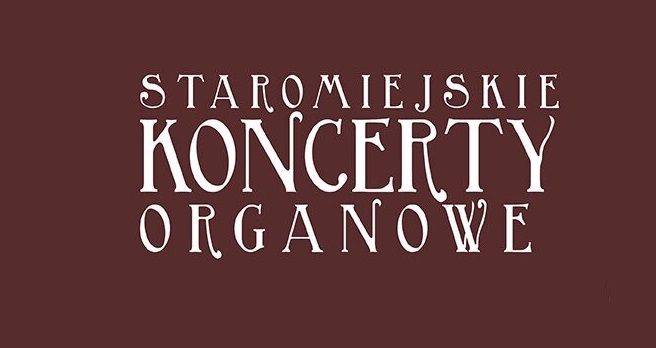 Staromiejskie Koncerty Organowe w Poznańskiej Farze