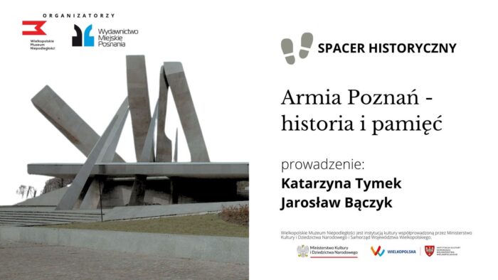 Grafika artykułu: po lewej stronie na zdjęciu pomnik Armii Poznań, po prawej stronie na białym tle czarne napisy informujące o szczegółach wydarzenia, w lewym górnym rogu logotypy partnerów.