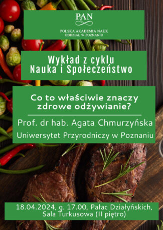 plakat informujący o wykładzie "co to właściwie znaczy zdrowe odżywianie?". Zdjęcie mięsa i warzyw, a na nim białe napisy na zielonym tle.